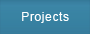 Projects